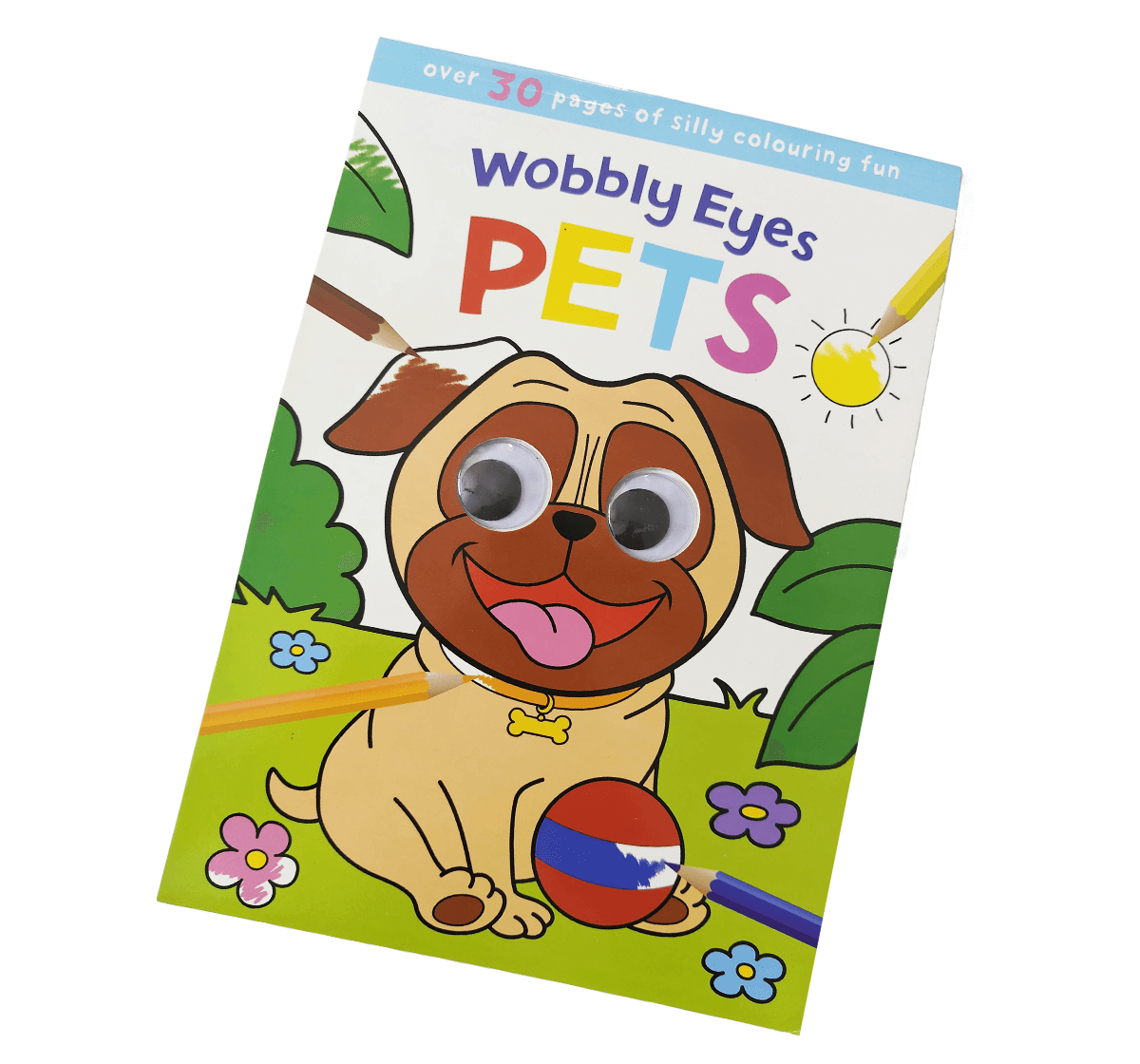 Wobbly Eyes Pets - 30 Pages Colouring Fun